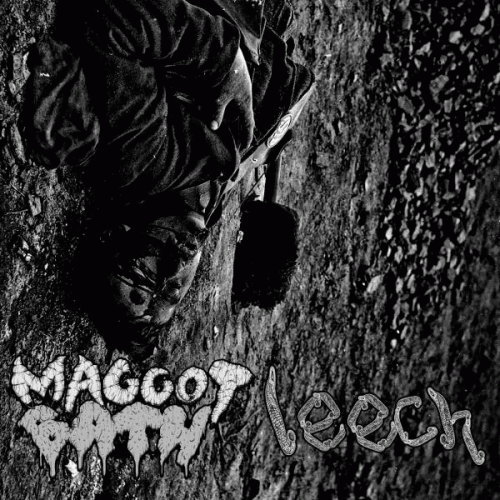 Maggot Bath : Maggot Bath - Leech